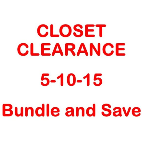 5-10-15 CLOSET CLEARANCE Sale!!! - Picture 1 of 1